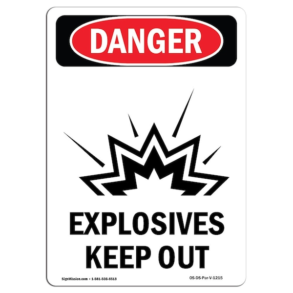 Safety Sign, OSHA Danger, 5" Height, Explosives Keep Out, Portrait, 10PK